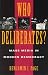 Books : Who Deliberates?: Mass Media in Modern Democracy (American Politics and Political Economy Series)
