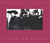Peter Greenaway: A Zed and Two Noughts