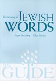 Dictionary of Jewish Words: A JPS Guide