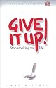 Give It Up: Stop Smoking for Life (Paperback & Audio CD set)