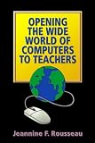 Opening the Wide World of Computers to Teachers