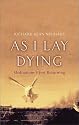 As I Lay Dying: Meditations Upon Returning