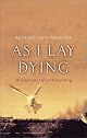 As I Lay Dying: Meditations Upon Returning