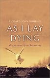 Photo of As I Lay Dying: Meditations Upon Returning