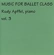 Music For Ballet Class Vol 3