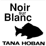 Noir sur blancpar Tana Hoban