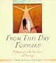 From This Day Forward: Meditations on First Years of Marriage