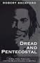 Dread and Pentecostal: A Political Theology for the Black Church in Britain