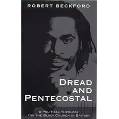 Dread and Pentecostal: a Political Theology for the Black Church in Britain