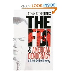 The FBI & American Democracy: A Brief Critical History
