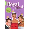 Royal total: William, Madeleine & Co. Wen sie lieben, wo sie feiern, wie sie wohnen