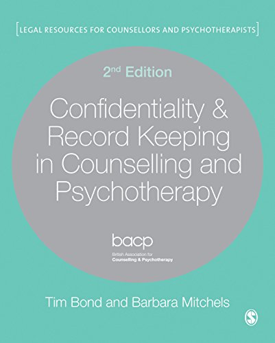 Confidentiality & Record Keeping in Counselling & Psychotherapy (Legal Resources Counsellors & Psychotherapists)