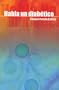 Habla un Diab�tico (Spanish Edition)