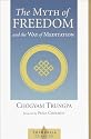 The Myth of Freedom (Shambhala Classics)