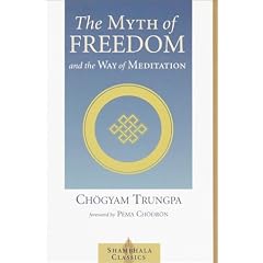 The Myth of Freedom (Shambhala Classics)