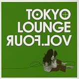 TOKYO LOUNGE Vol.4