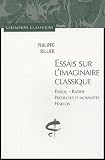 Essais sur l\'imaginaire classique