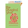 The Liturgical Year: Volume Three (v. 3)