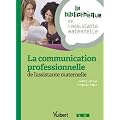 La communication professionnelle de l'assistante maternelle