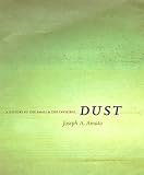 Dust : A History Of The Small And The Invisible