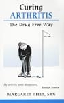 Curing Arthritis the Drug Free Way