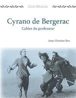 Cine-Module 3: Cyrano de Bergerac - Cahier du professeur (Cine-Module)