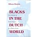 Blacks in the Dutch World
