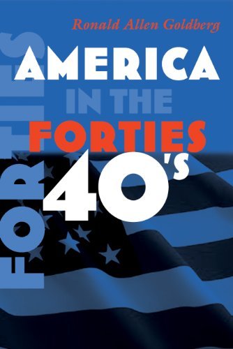 America in the Forties (American in the Twentieth Century) (America in the Twentieth Century)