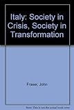 Italy : society in crisis/society in transformation