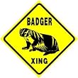 BADGER CROSSING mammal farm pest new sign