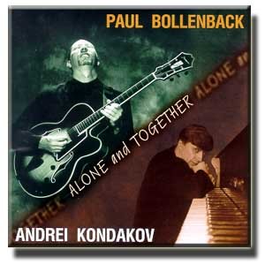 Alone and Together - Andrei Kondakov, Paul Bollenback cd cover