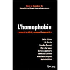 L'Homophobie. Comment la d�finir, comment la combattre