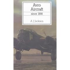 Avro Aircraft Since 1908 (Putnam's British aircraft)