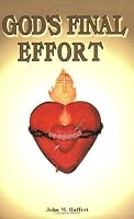God's Final Effort