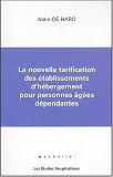 La nouvelle tarification des �tablissements d'h�bergement pour personnes �g�es d�pendantes