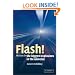 Flash!: The Hunt for the Biggest Explosions in the Universe