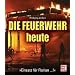 Die Feuerwehr heute: "Einsatz f�r Florian...!