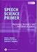 Speech Science Primer: Physiology, Acoustics, and Perception of Speech