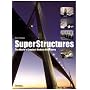 Superstructures: The World's Greatest Modern Structures