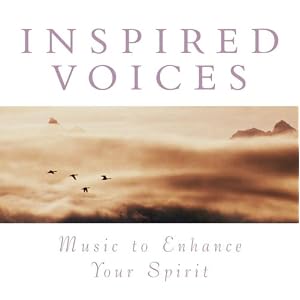 Music to Enhance Spirit: Inspired Voices by Inspired Voices (Audio CD - 2002)