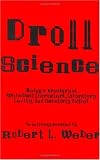 Droll Science: Being a Treasury of Whimsical Characters, Laboratory Levity, and Scholarly Follies