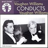 Vaughan Williams conducts Vaughan Williams