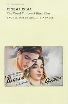 Cinema India: The Visual Culture of Hindi Film (Envisioning Asia)