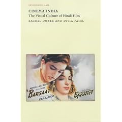 Cinema India: The Visual Culture of Hindi Film (Envisioning Asia)