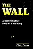Cover of The Wall by Cindy Sarro 1420880373