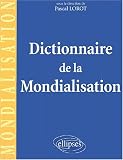 Dictionnaire de la mondialisation