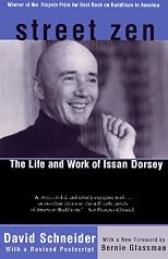 Street Zen: The Life and Work of Issan Dorsey