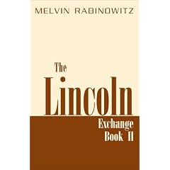 The Lincoln Exchange: Through the Shadows of Time
