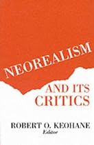 Neorealism and Its Critics (New Directions in World Politics)