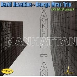 Manhattan by David Hazeltine and George Mraz (Audio CD - 2006) - Super Audio CD - DSD